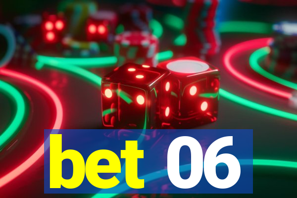 bet 06